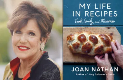 Joan Nathan is the author of My Life in Recipes