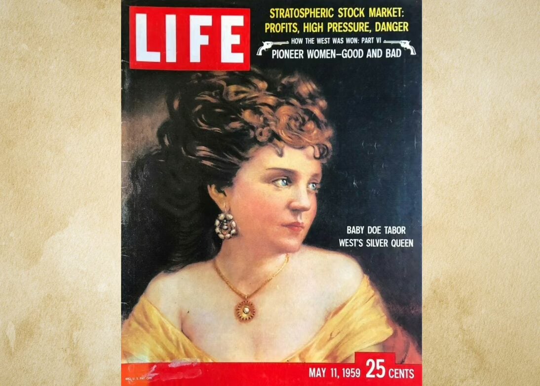 The 1959 Life magazine with Baby Doe Tabor on the cover.