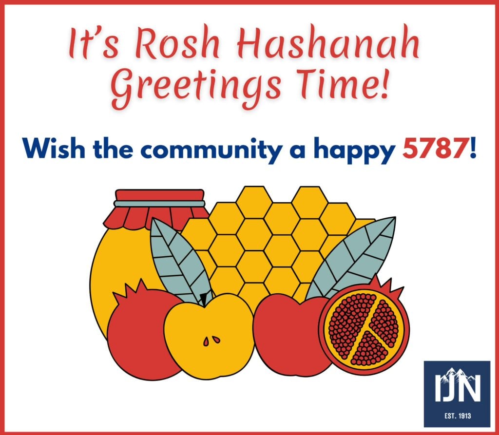 It's Rosh Hashanah Greetings Time! https://www.ijn.com/rosh-hashanah-greetings-time/
